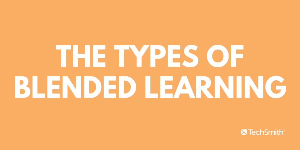 The types of blended learning