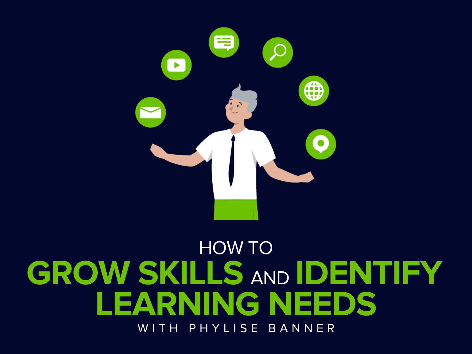 How to Grow Skills and Identify Learning Needs with Phylise Banner