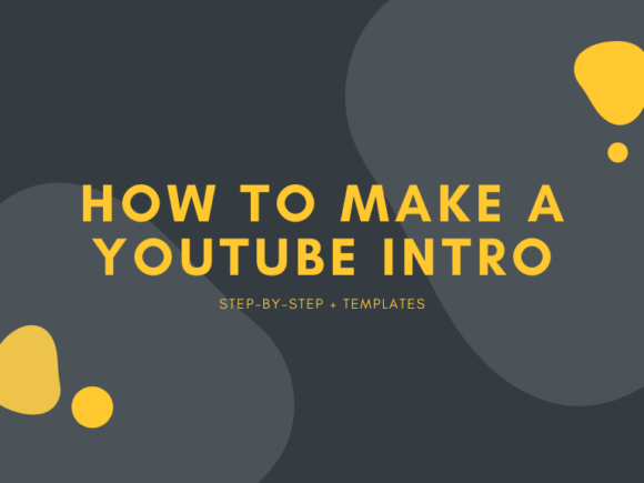 How to Make a YouTube Video Intro | Blog | TechSmith