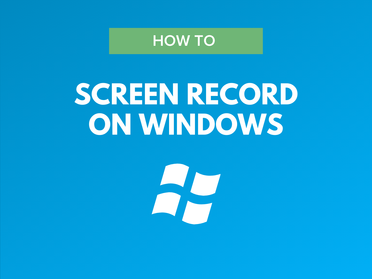 how to record screen video and audio on windows 10