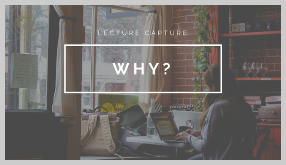Why to choose lecture capture