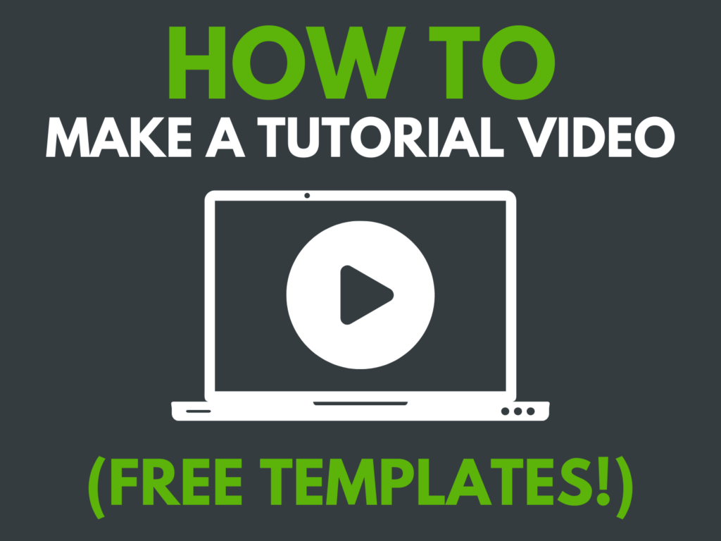 How To Make A Tutorial Video Free Templates The Techsmith Blog