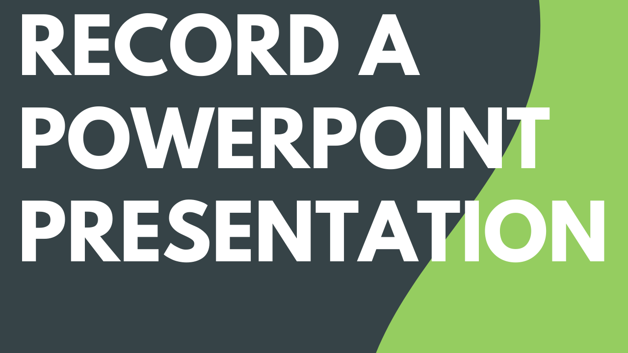 how to record a powerpoint presentation in camtasia