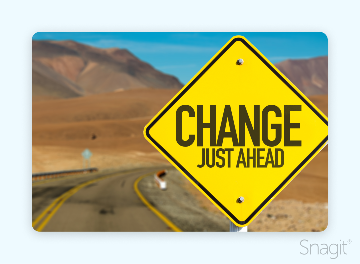 An image of a street signs that says “change just ahead”