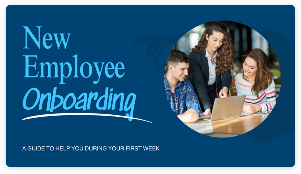 New Employee Onboarding title image. A guide to help you during your first week. 