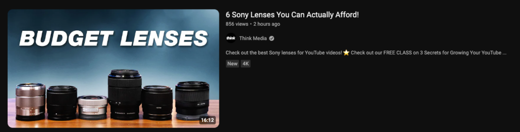 YouTube thumbnail showing Think Media's video titled '6 Sony Lenses You Can Actually Afford' with budget lenses displayed.