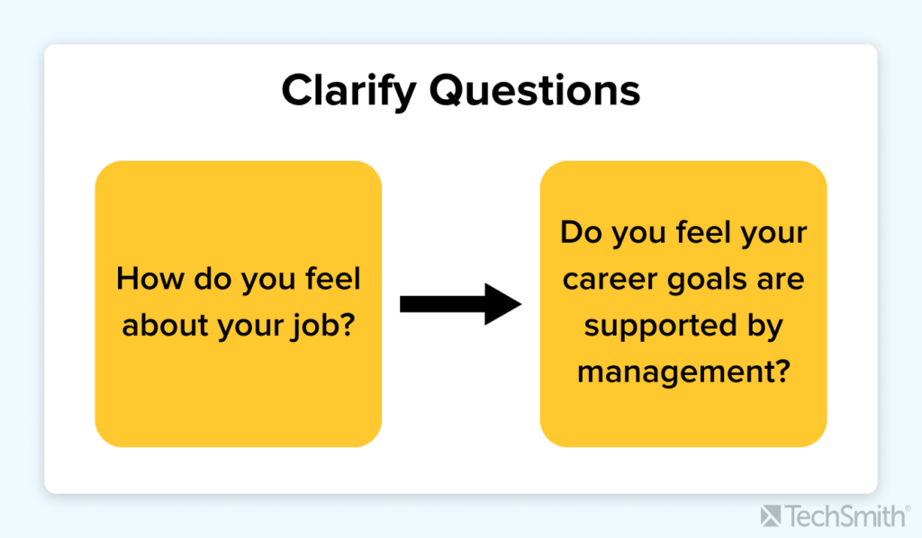 Clarifying the question "How do you feel about your job" to "Do you feel your career goals are supported by management?"