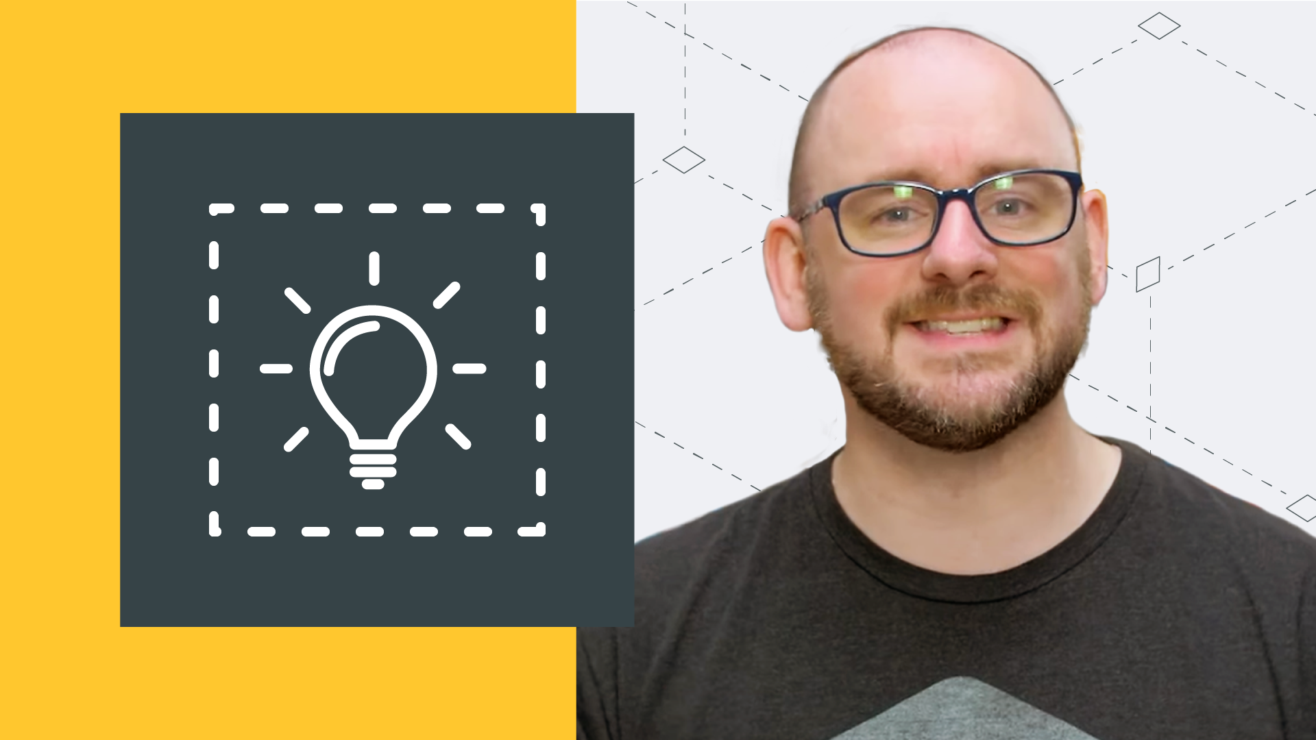 Split-screen design with a yellow background and an icon of a light bulb surrounded by dashed lines on the left, paired with a smiling person wearing glasses and a dark T-shirt on the right, set against a light gray background with geometric patterns.